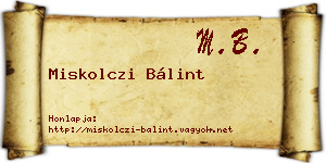 Miskolczi Bálint névjegykártya